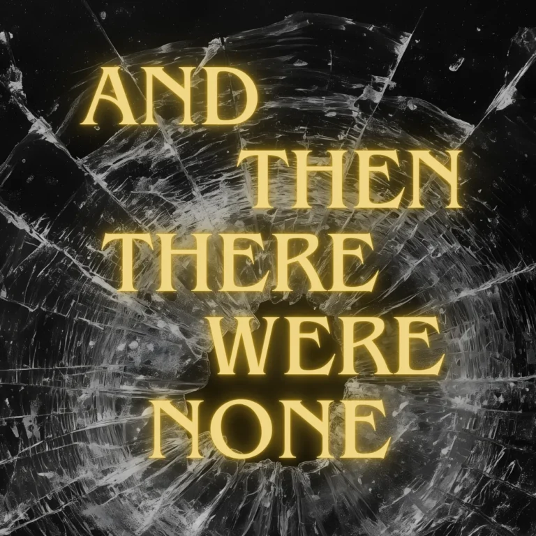 And Then There Were None